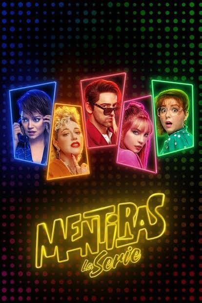 "Mentiras, la serie", un horrendo músical